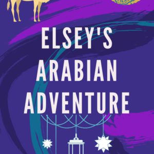 Elseys Arabian Adventure Sarah Cahill